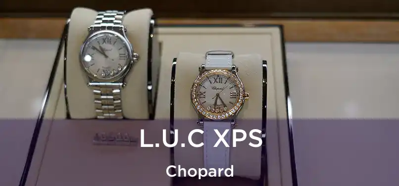  L.U.C XPS Chopard