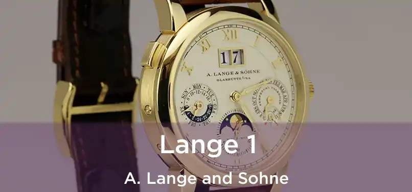  Lange 1 A. Lange and Sohne