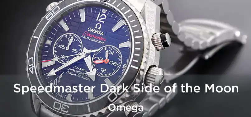  Speedmaster Dark Side of the Moon Omega