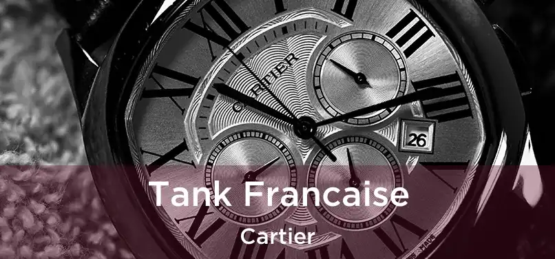 Tank Francaise Cartier